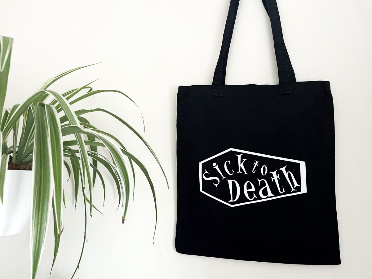Sick to Death Tote Bag