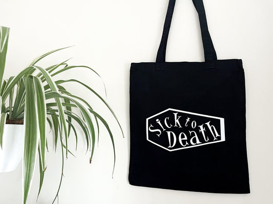 Sick to Death Tote Bag